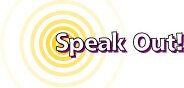 Speak Out!